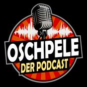 Podcast Oschpele - Der Podcast
