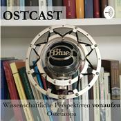 Podcast OSTCAST - Wissenschaftliche Perspektiven vonaufzu Osteuropa