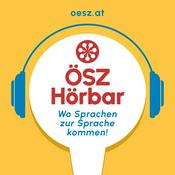 Podcast ÖSZ Hörbar – Wo Sprachen zur Sprache kommen!