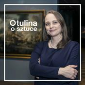 Podcast Otulina o sztuce