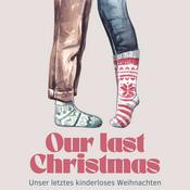 Podcast Our last christmas