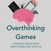 Podcast Overthinking Games