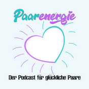 Podcast Paarenergie - Der Podcast für glückliche Paare
