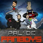 Podcast PAL' DE FANBOYS