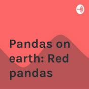Podcast Pandas on earth: Red pandas