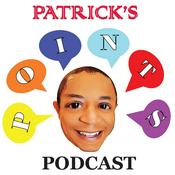 Podcast Patrick's Points Podcast