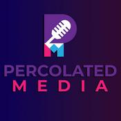 Podcast Percolated Media
