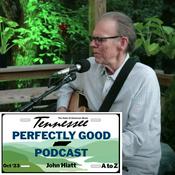 Podcast Perfectly Good Podcast - John Hiatt from A to Z