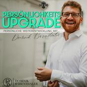 Podcast Persönlichkeits-Upgrade | Persönliche Weiterentwicklung mit Dominik Bärenthaler