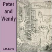 Peter and Wendy by J. M. Barrie (1860 - 1937)