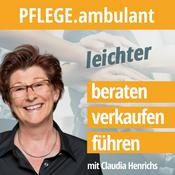 Podcast PFLEGE ambulant: leichter beraten – verkaufen - führen