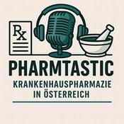 Podcast Pharmtastic - Krankenhauspharmazie in Österreich