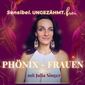 Podcast PHÖNIX-FRAUEN: Sensibel. Ungezähmt. Frei.