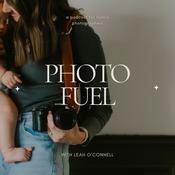 Podcast Photo Fuel | The Vision, Art, and Business of Family Photography