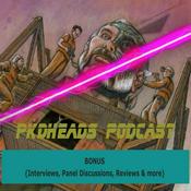 Podcast PKDHeads Podcast Bonus