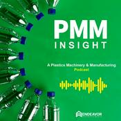 Podcast PMM Insight: A Plastics Machinery & Manufacturing Podcast