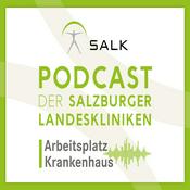 Podcast Podcast der Salzburger Landeskliniken: Arbeitsplatz Krankenhaus
