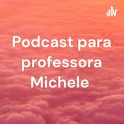 Podcast Podcast para professora Michele