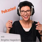Podcast Podcasten! - In 5 Schritten zum eigenen Podcast