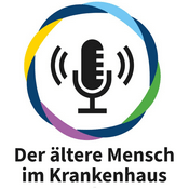 Podcast Podcasts "Der ältere Mensch im Krankenhaus"