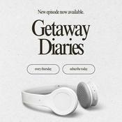 Podcast Getaway Diaries