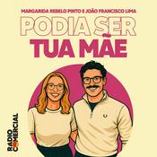 Podcast Podia ser Tua Mãe