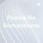 Podcast Poesia No Romantismo