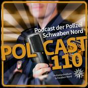 Podcast Polcast110 - Hier spricht die Polizei Schwaben Nord