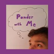 Podcast Ponder With Me