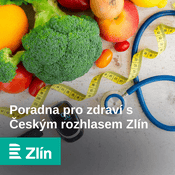 Podcast Poradna pro zdraví s Českým rozhlasem Zlín