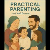 Podcast Practical Parenting with Yael Bertram