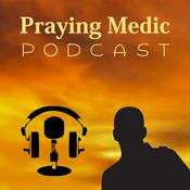 Podcast Praying Medic