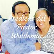 Podcast Predicas del Pastor Waldemar