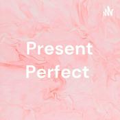 Podcast Present Perfect