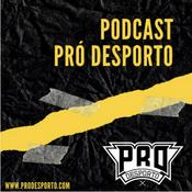 Podcast Pró Desporto Podcast
