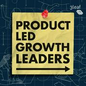 Podcast Product Led Growth Leaders