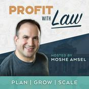 Podcast Profit with Law: Profitable Law Firm Growth