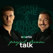Podcast smartio | Project Dream Talk - Der Smart Home- und Gebäudeautomations-Podcast