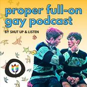 Podcast The Proper Full-On Gay Podcast - A Heartstopper Podcast