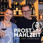 Podcast Prost Mahlzeit! Der österreichische Wein und Kulinarik Podcast