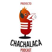 Podcast Proyecto Chachalaca