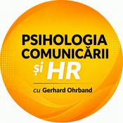 Podcast Psihologia comunicării și HR - cu Gerhard Ohrband