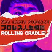Podcast プロレス人生相談 Rolling Cradle！／Pro Wrestling Life Counseling 『Rolling Cradle！』