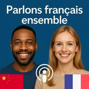 Podcast 一起说法语吧 (Parlons français ensemble)
