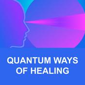Podcast Quantum Ways of Healing