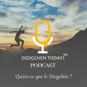 Podcast Qu'est-ce que le Dzogchèn ?