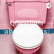 Podcast Questions about Toilets