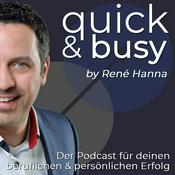 Podcast quick & busy - Der Podcast für deinen beruflichen und persönlichen Erfolg