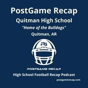 Podcast Quitman HS - PostGame Recap