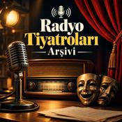 Podcast Radyo Tiyatroları Arşivi